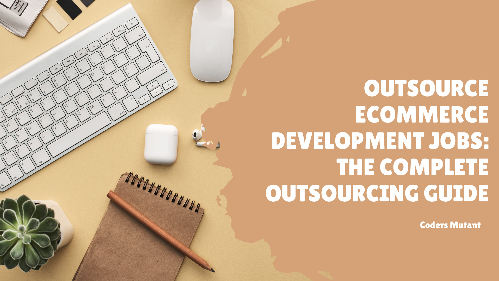 outsource eCommerce development jobs The complete outsourcing guide
